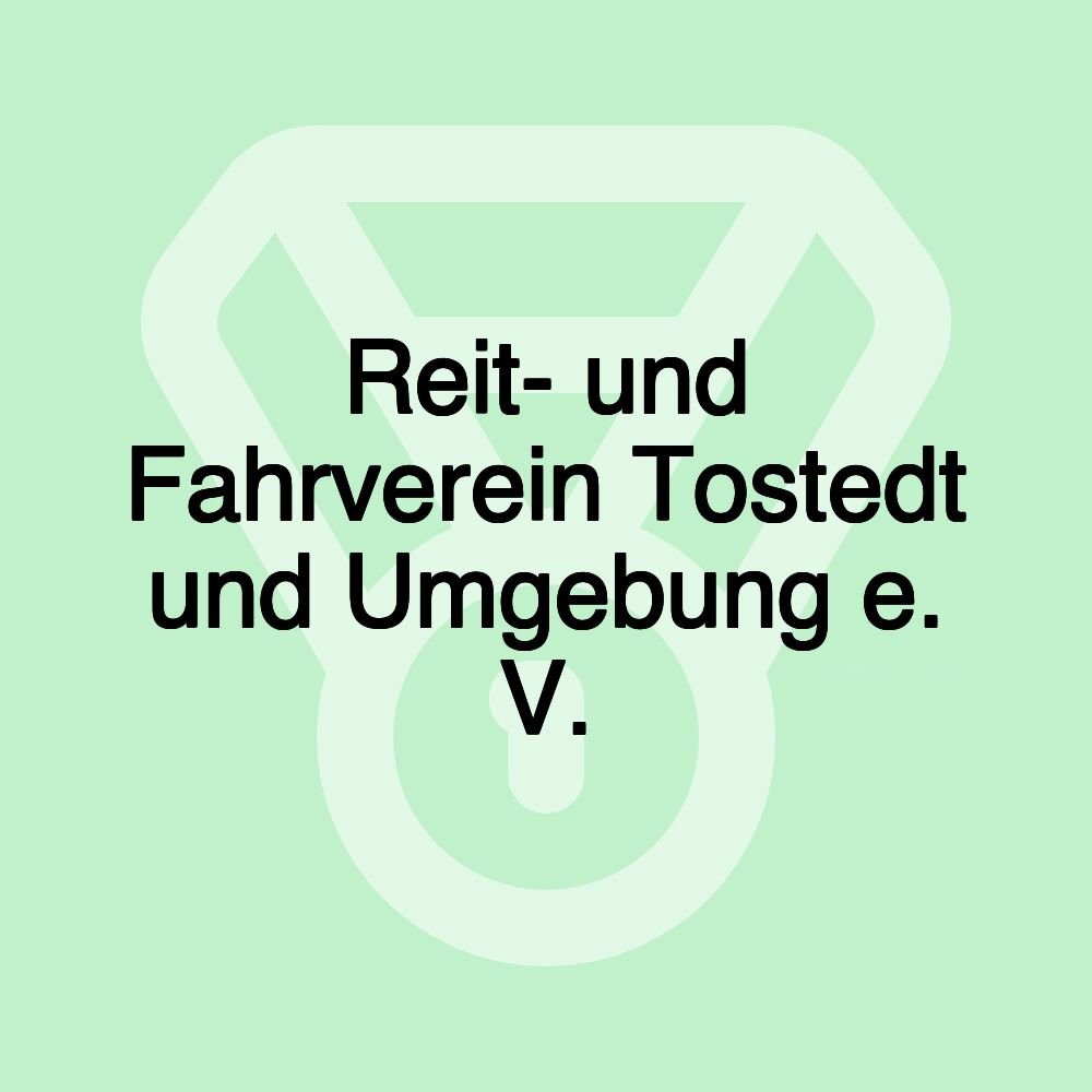 Reit- und Fahrverein Tostedt und Umgebung e. V.