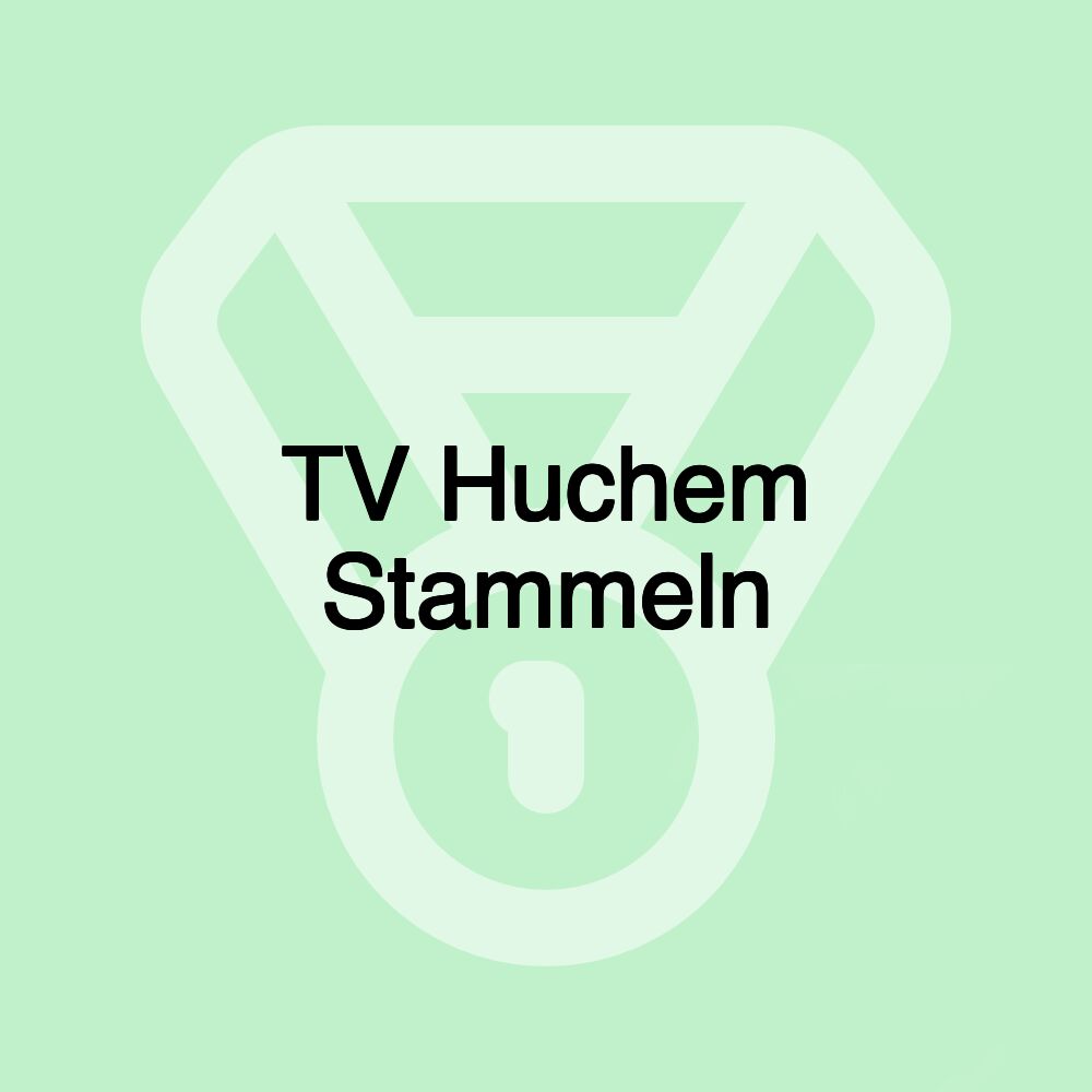 TV Huchem Stammeln