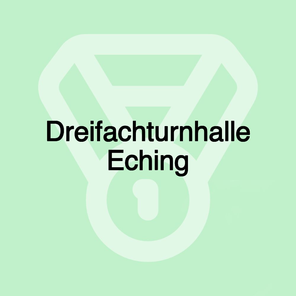 Dreifachturnhalle Eching