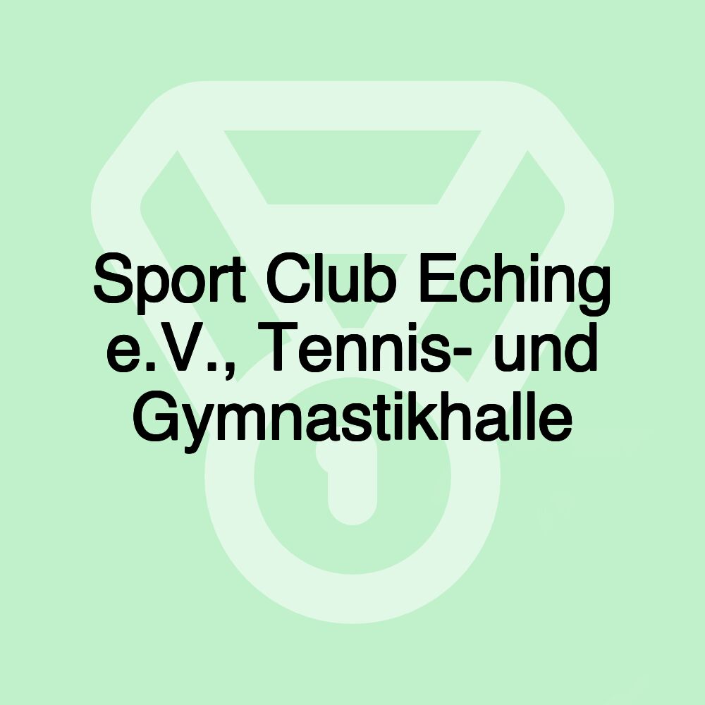Sport Club Eching e.V., Tennis- und Gymnastikhalle