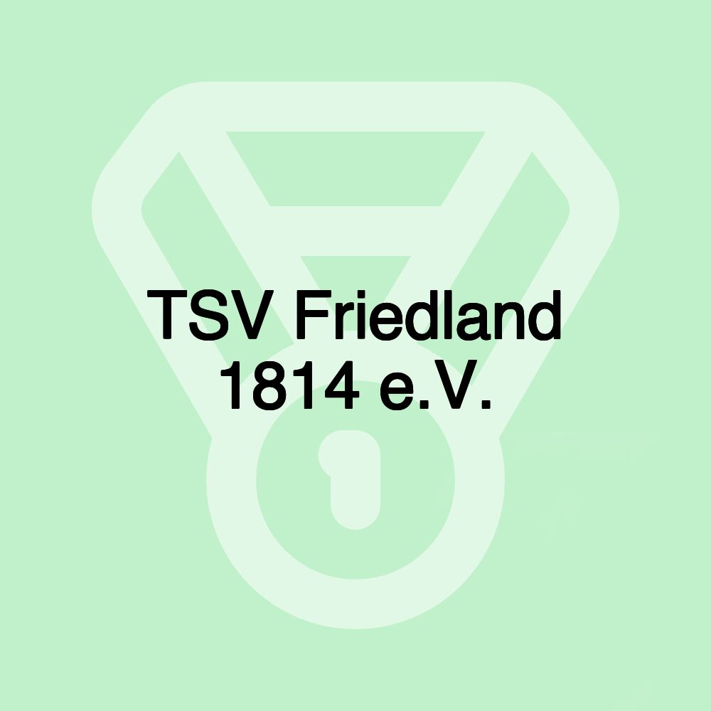 TSV Friedland 1814 e.V. TSV Friedland 1814 e.V.