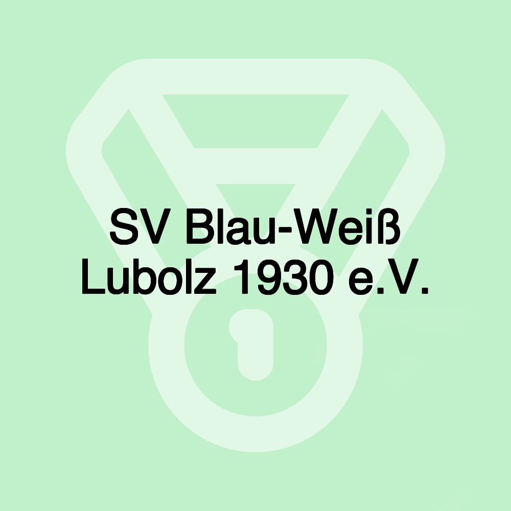 SV Blau-Weiß Lubolz 1930 e.V. SV Blau-Weiß Lubolz 1930 e.V.