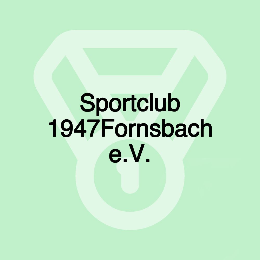 Sportclub 1947Fornsbach e.V.