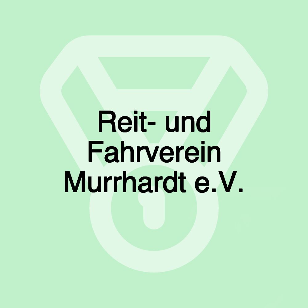 Reit- und Fahrverein Murrhardt e.V. Reit- und Fahrverein Murrhardt e.V.