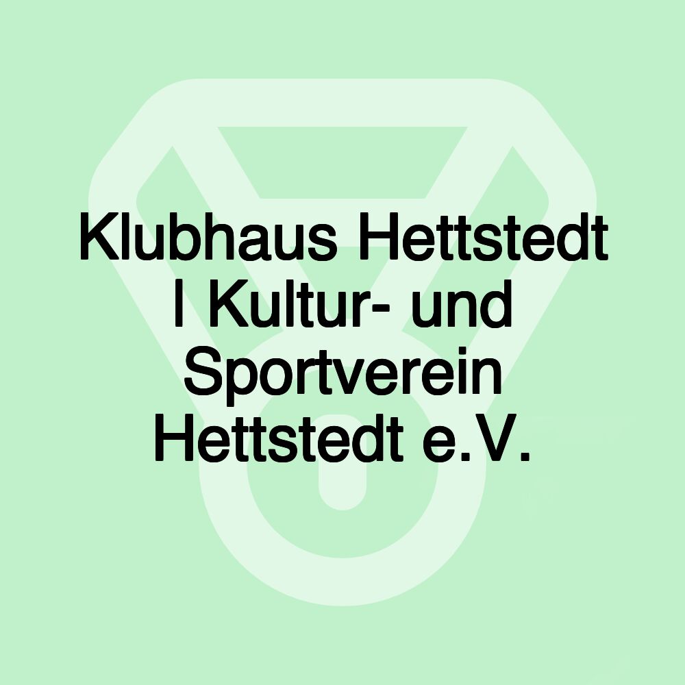Klubhaus Hettstedt | Kultur- und Sportverein Hettstedt e.V.