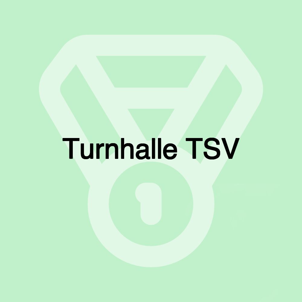 Turnhalle TSV Turnhalle TSV