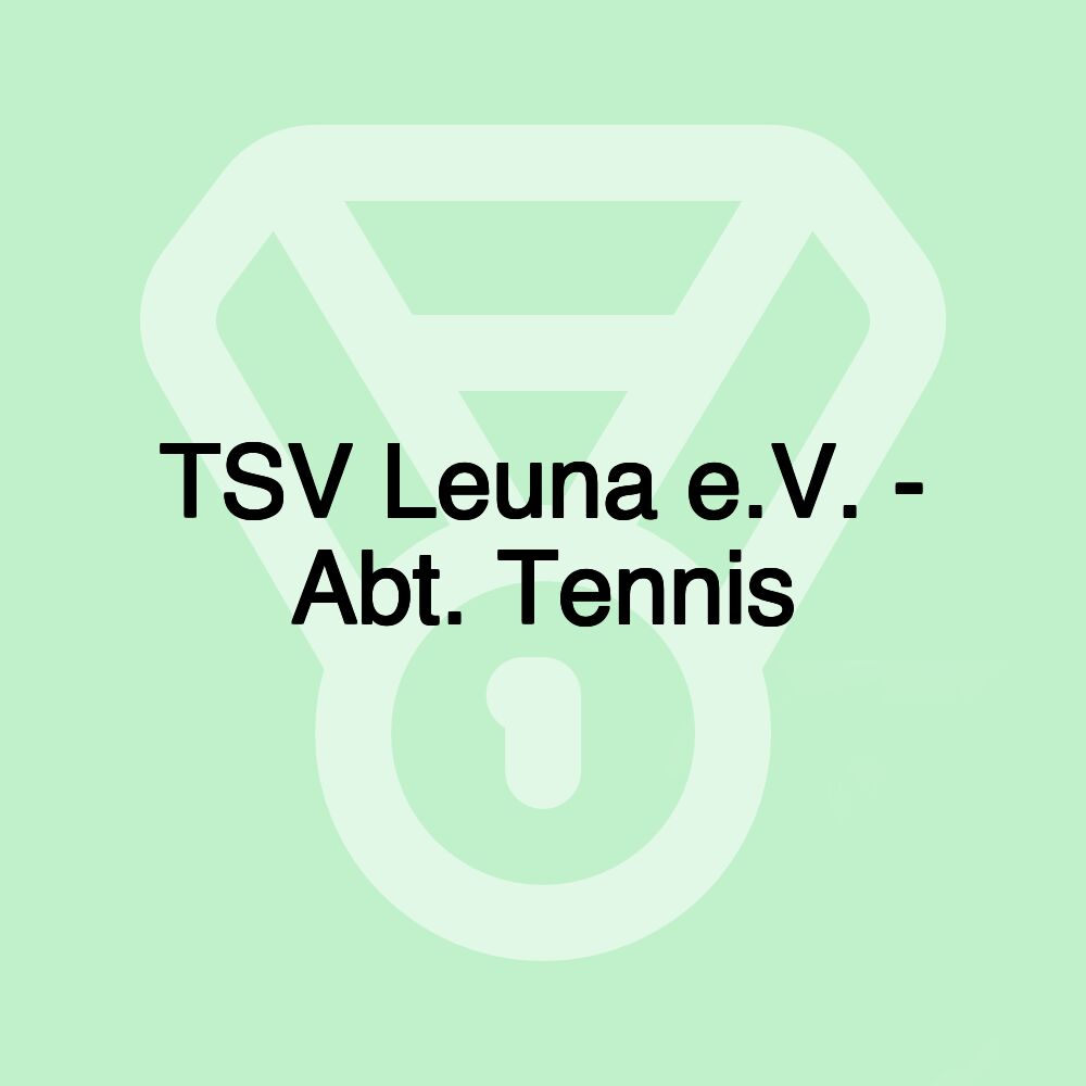 TSV Leuna e.V. - Abt. Tennis