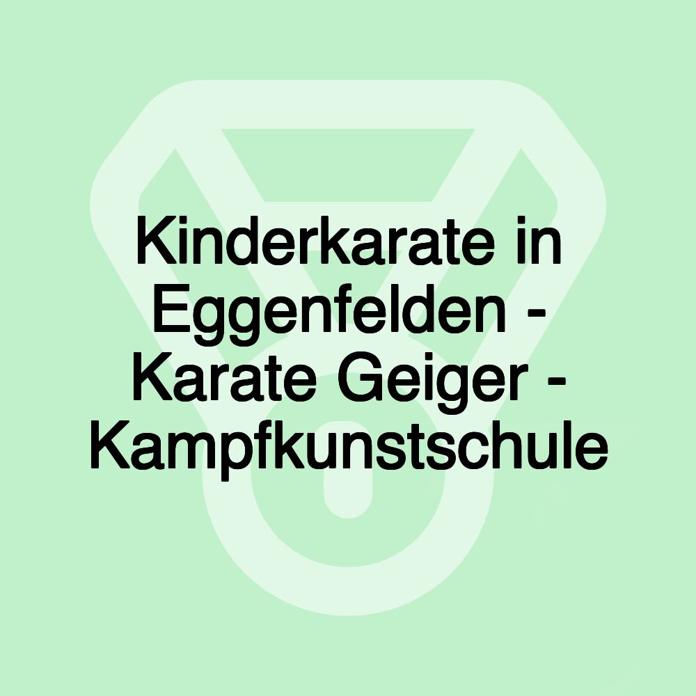 Kinderkarate in Eggenfelden - Karate Geiger - Kampfkunstschule Kinderkarate in Eggenfelden - Karate Geiger - Kampfkunstschule