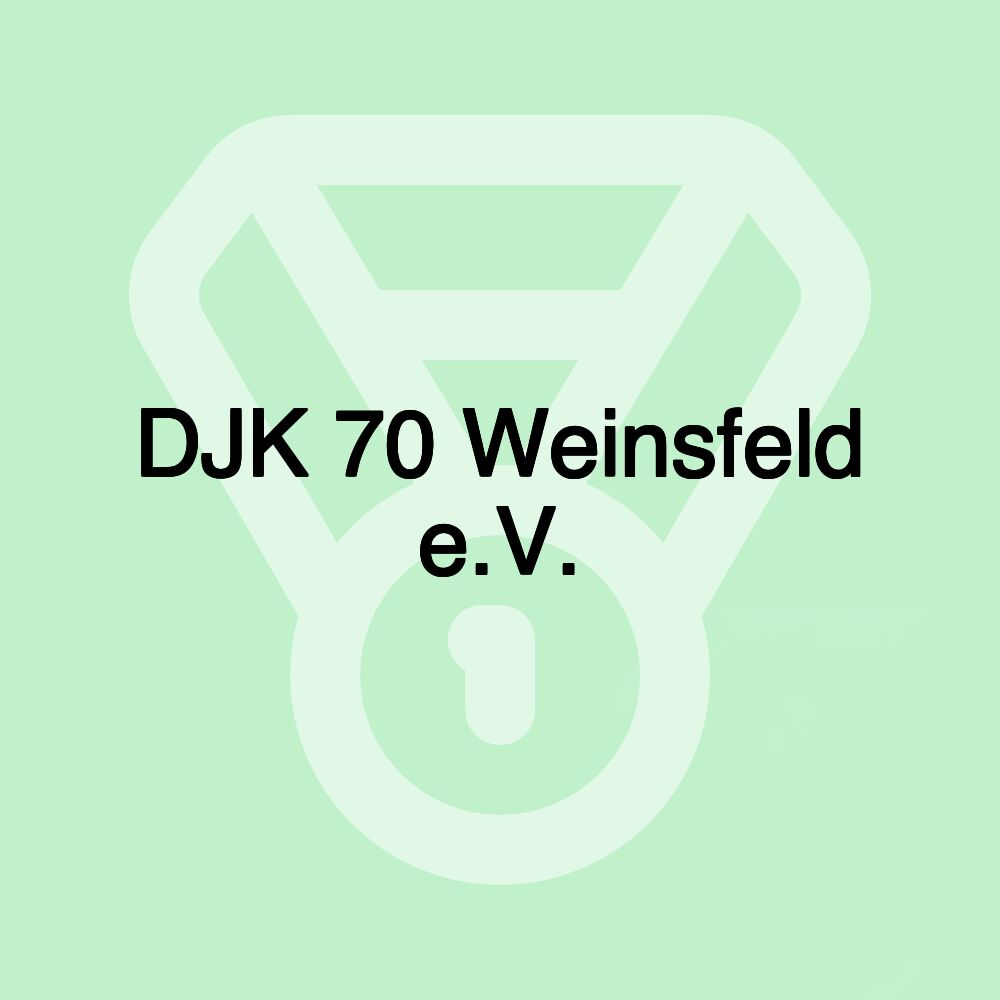 DJK 70 Weinsfeld e.V. DJK 70 Weinsfeld e.V.