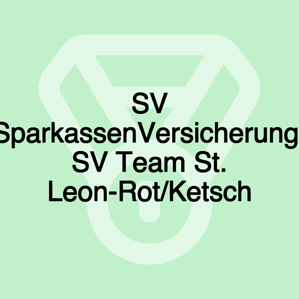 SV SparkassenVersicherung: SV Team St. Leon-Rot/Ketsch SV SparkassenVersicherung: SV Team St. Leon-Rot/Ketsch