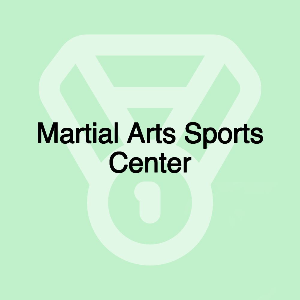 Martial Arts Sports Center