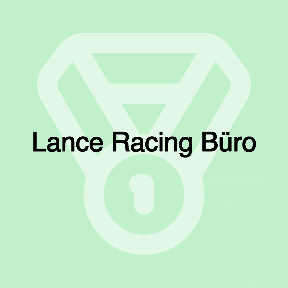 Lance Racing Büro Lance Racing Büro