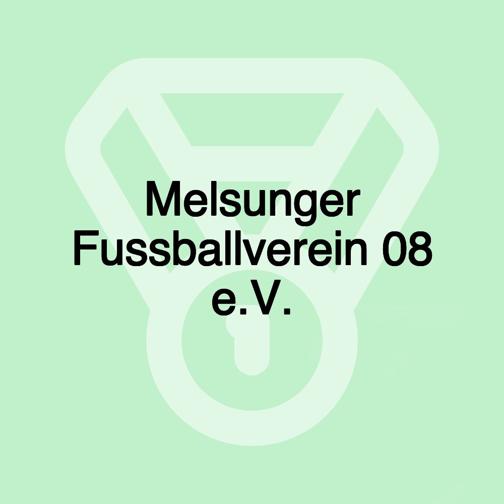 Melsunger Fussballverein 08 e.V. Melsunger Fussballverein 08 e.V.