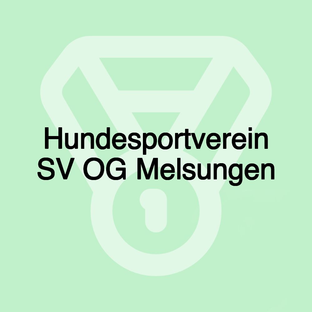 Hundesportverein SV OG Melsungen Hundesportverein SV OG Melsungen