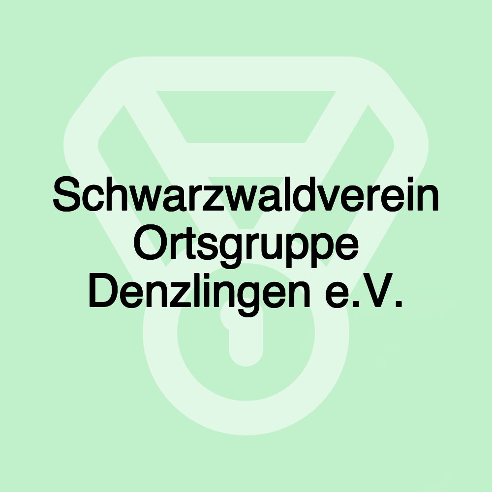 Schwarzwaldverein Ortsgruppe Denzlingen e.V. Schwarzwaldverein Ortsgruppe Denzlingen e.V.