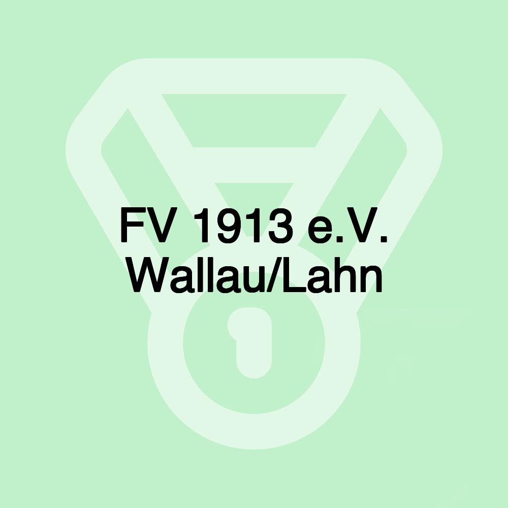FV 1913 e.V. Wallau/Lahn FV 1913 e.V. Wallau/Lahn