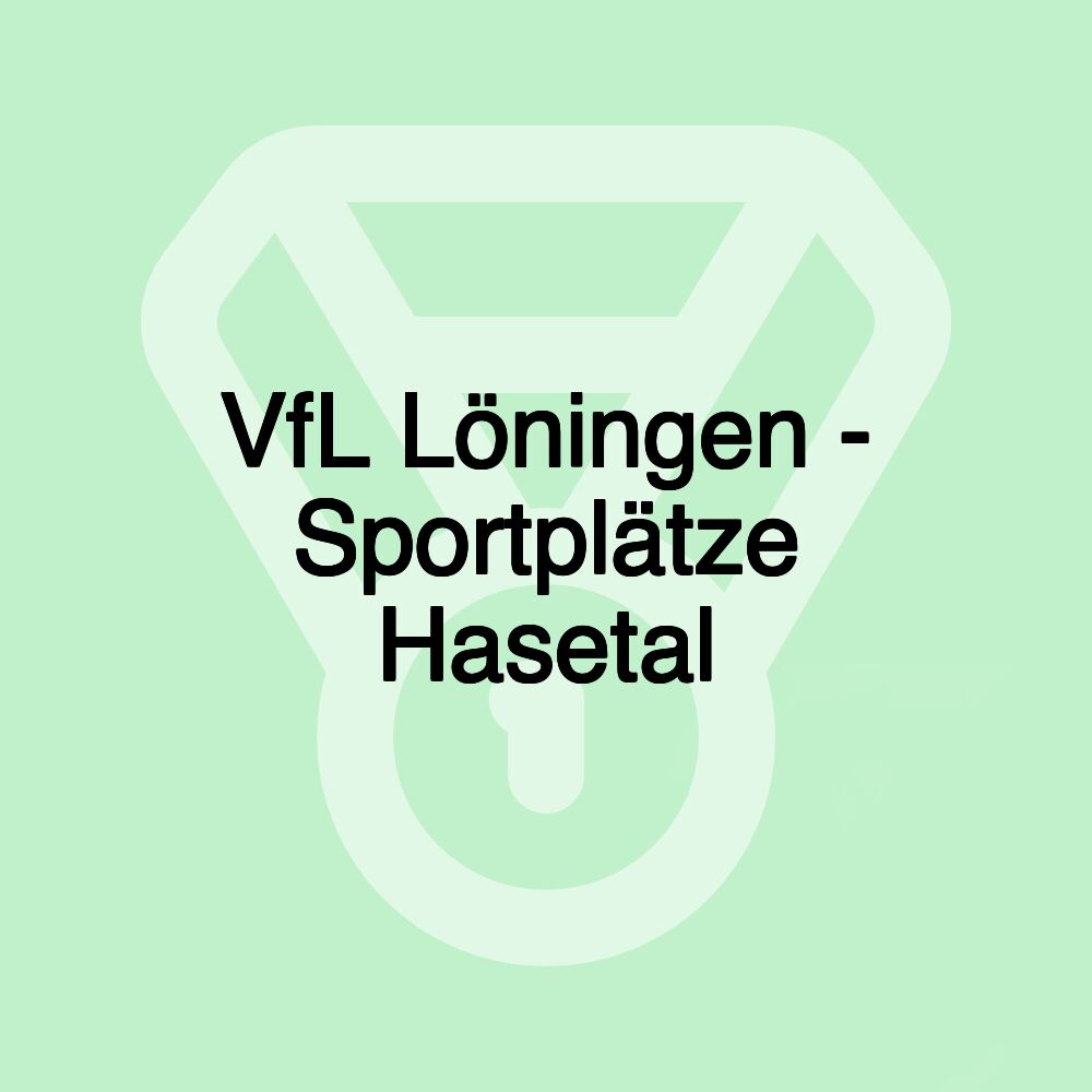VfL Löningen - Sportplätze Hasetal