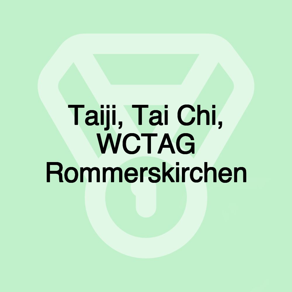 Taiji, Tai Chi, WCTAG Rommerskirchen