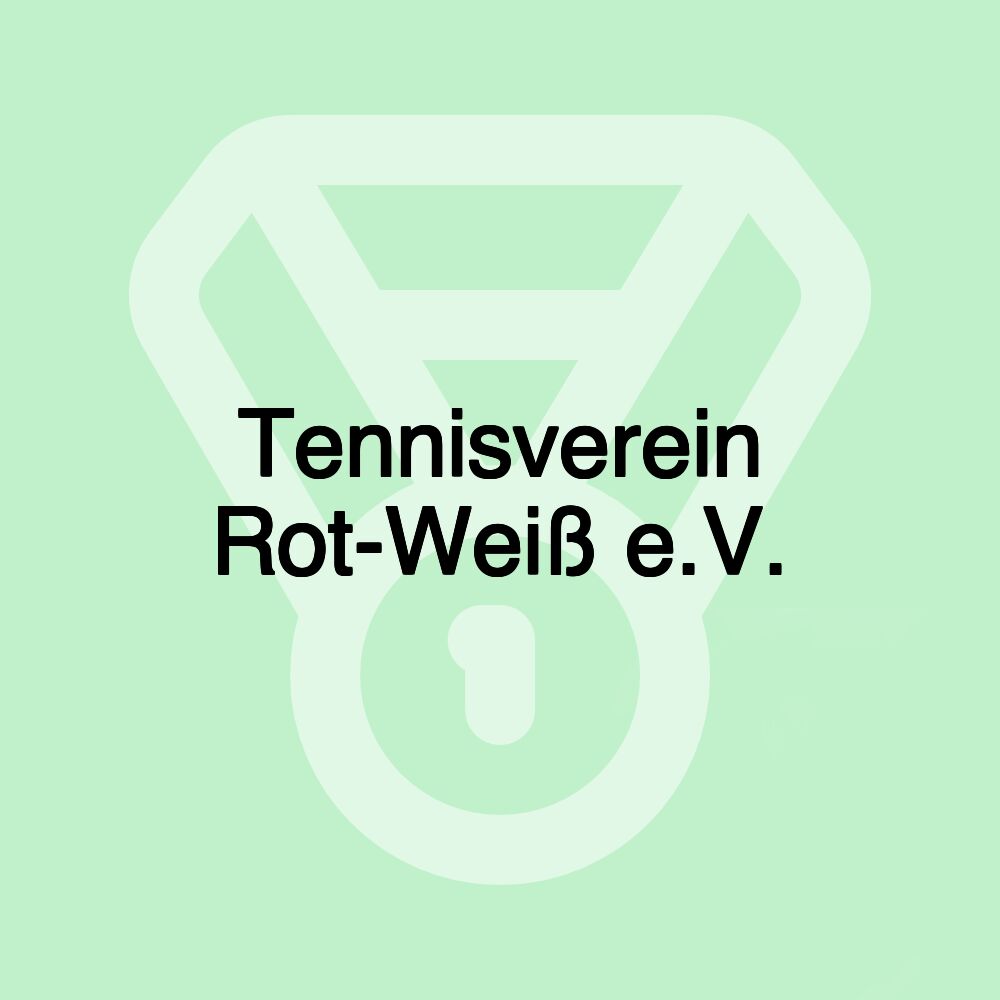 Tennisverein Rot-Weiß e.V.