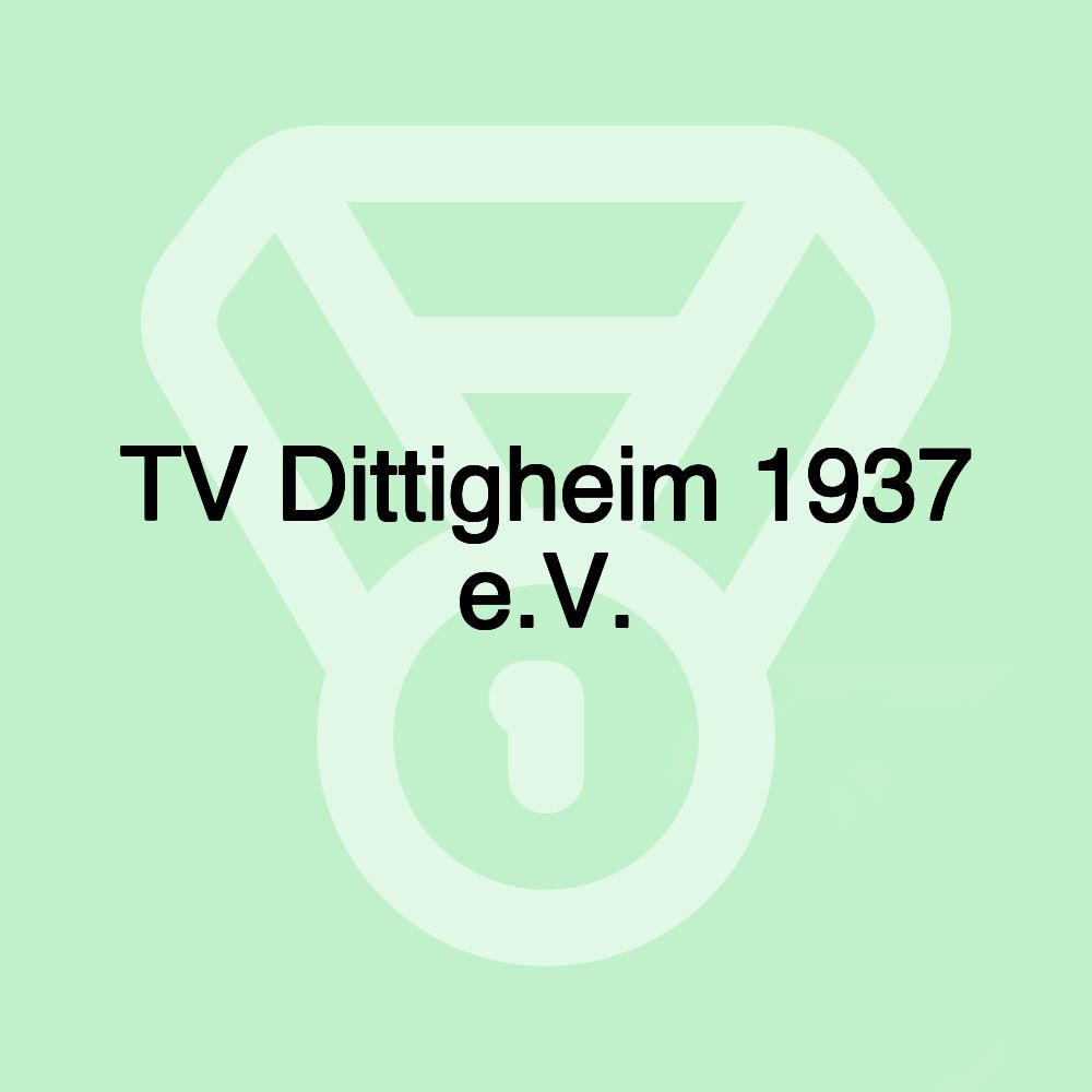TV Dittigheim 1937 e.V. TV Dittigheim 1937 e.V.