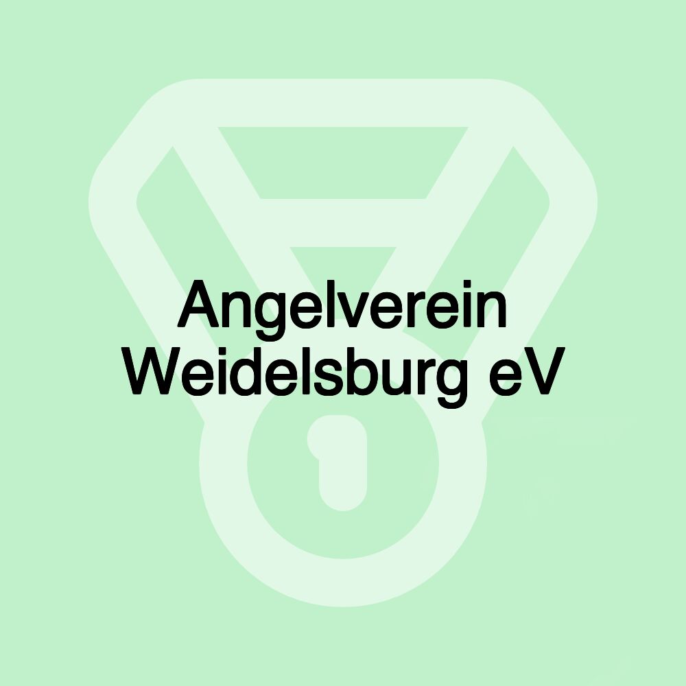 Angelverein Weidelsburg eV Angelverein Weidelsburg eV