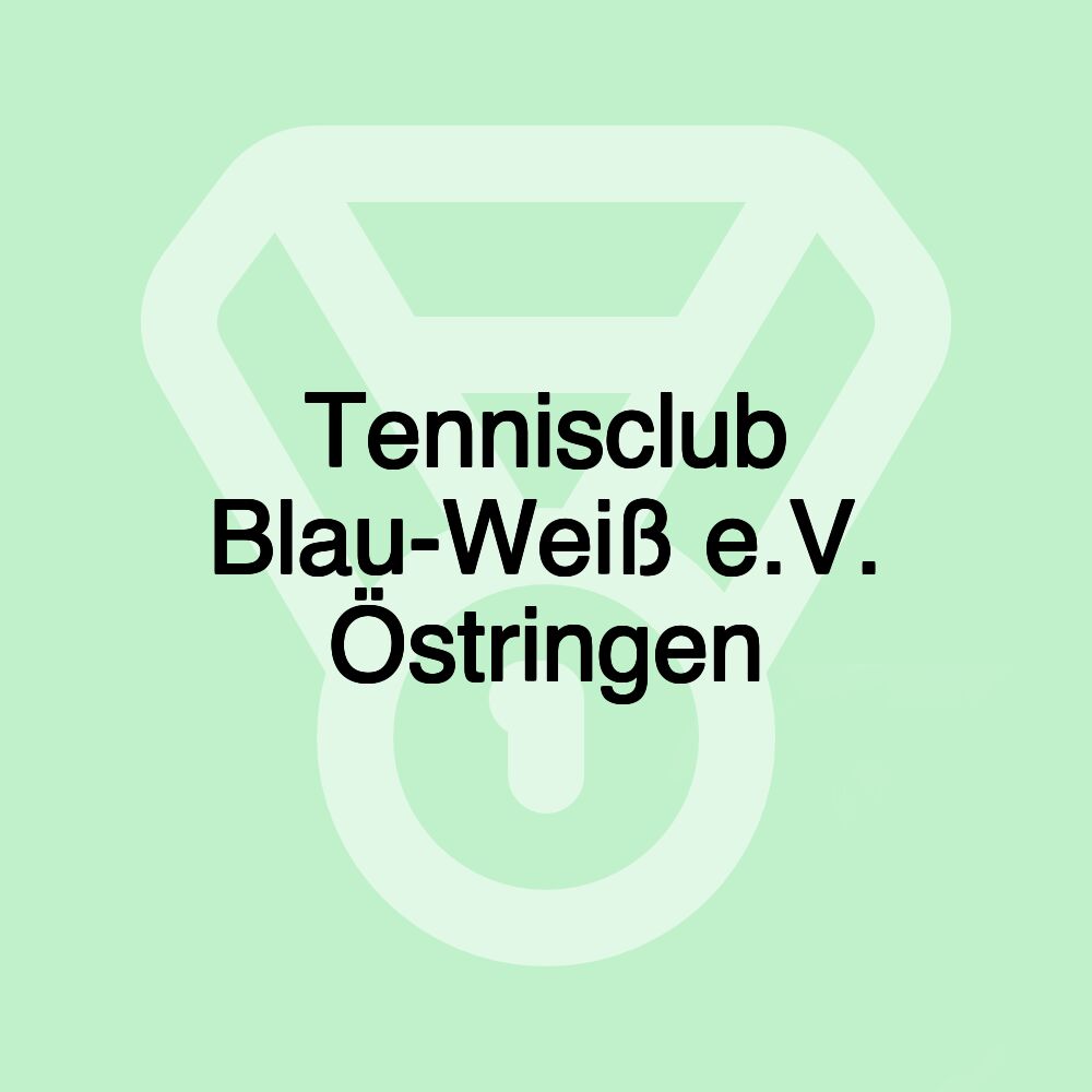 Tennisclub Blau-Weiß e.V. Östringen Tennisclub Blau-Weiß e.V. Östringen