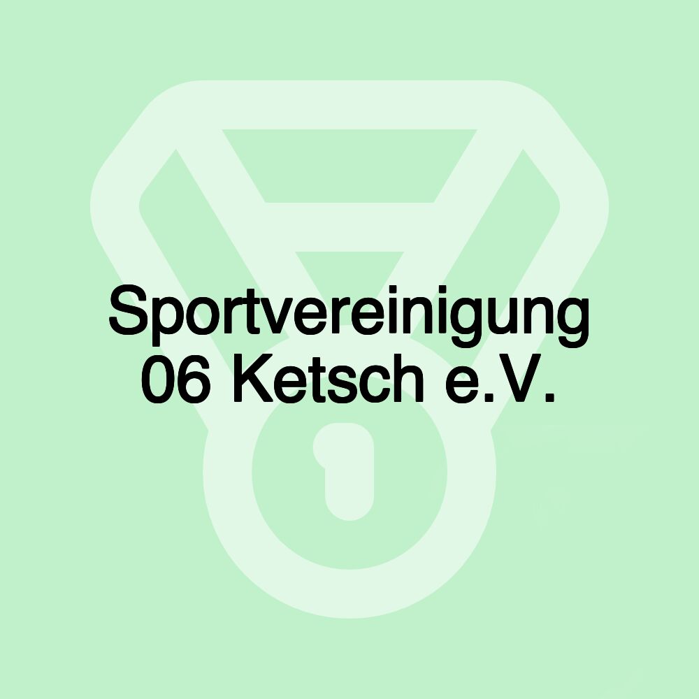 Sportvereinigung 06 Ketsch e.V.