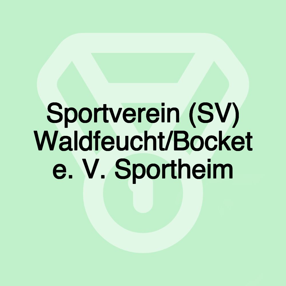 Sportverein (SV) Waldfeucht/Bocket e. V. Sportheim Sportverein (SV) Waldfeucht/Bocket e. V. Sportheim