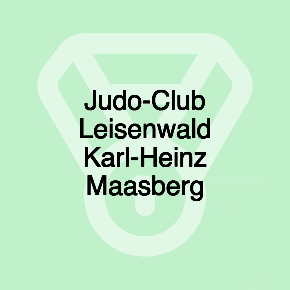 Judo-Club Leisenwald Karl-Heinz Maasberg Judo-Club Leisenwald Karl-Heinz Maasberg