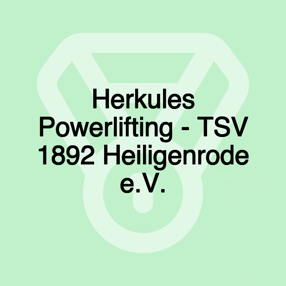 Herkules Powerlifting - TSV 1892 Heiligenrode e.V.