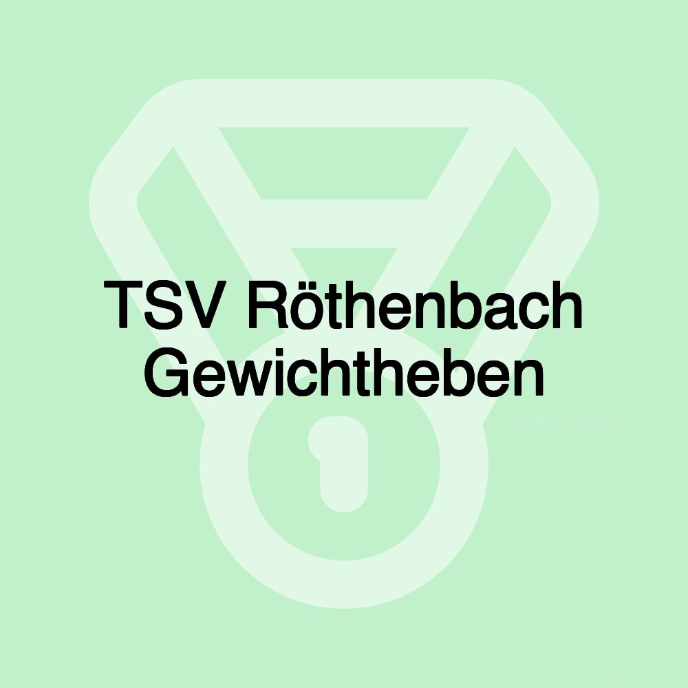 TSV Röthenbach Gewichtheben