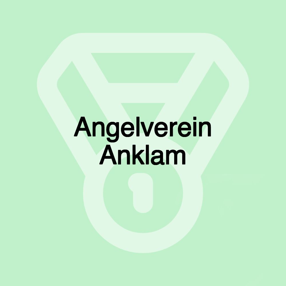 Angelverein Anklam Angelverein Anklam