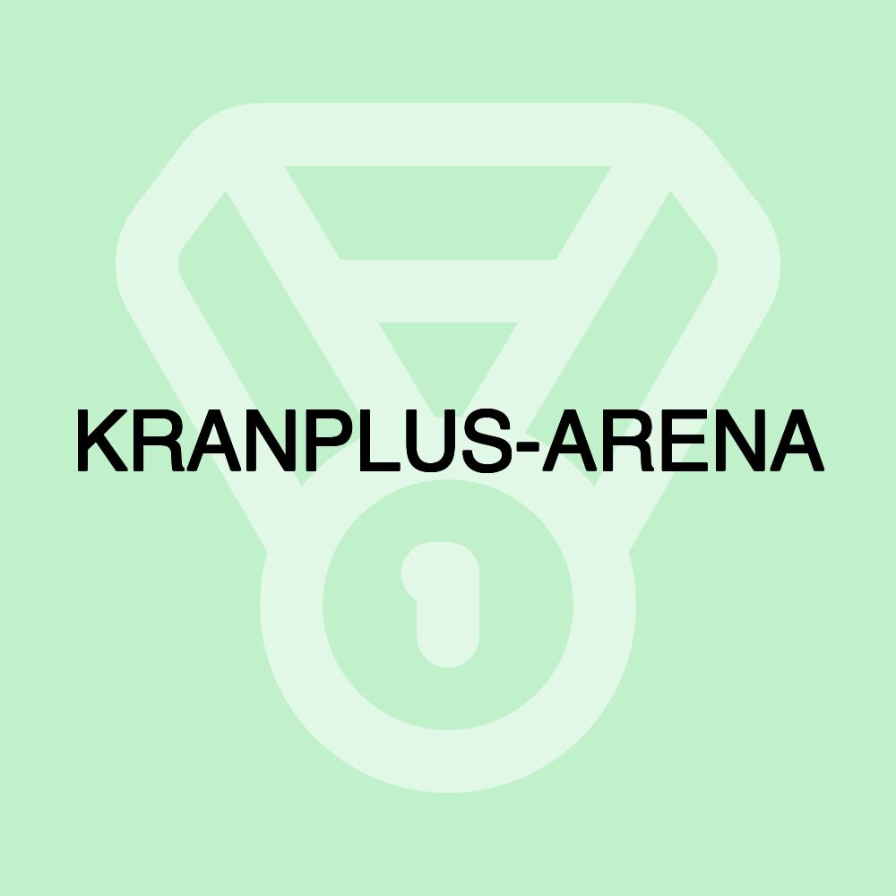 KRANPLUS-ARENA KRANPLUS-ARENA