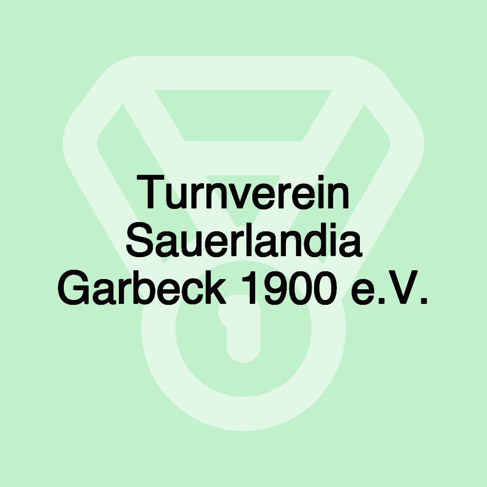 Turnverein Sauerlandia Garbeck 1900 e.V. Turnverein Sauerlandia Garbeck 1900 e.V.