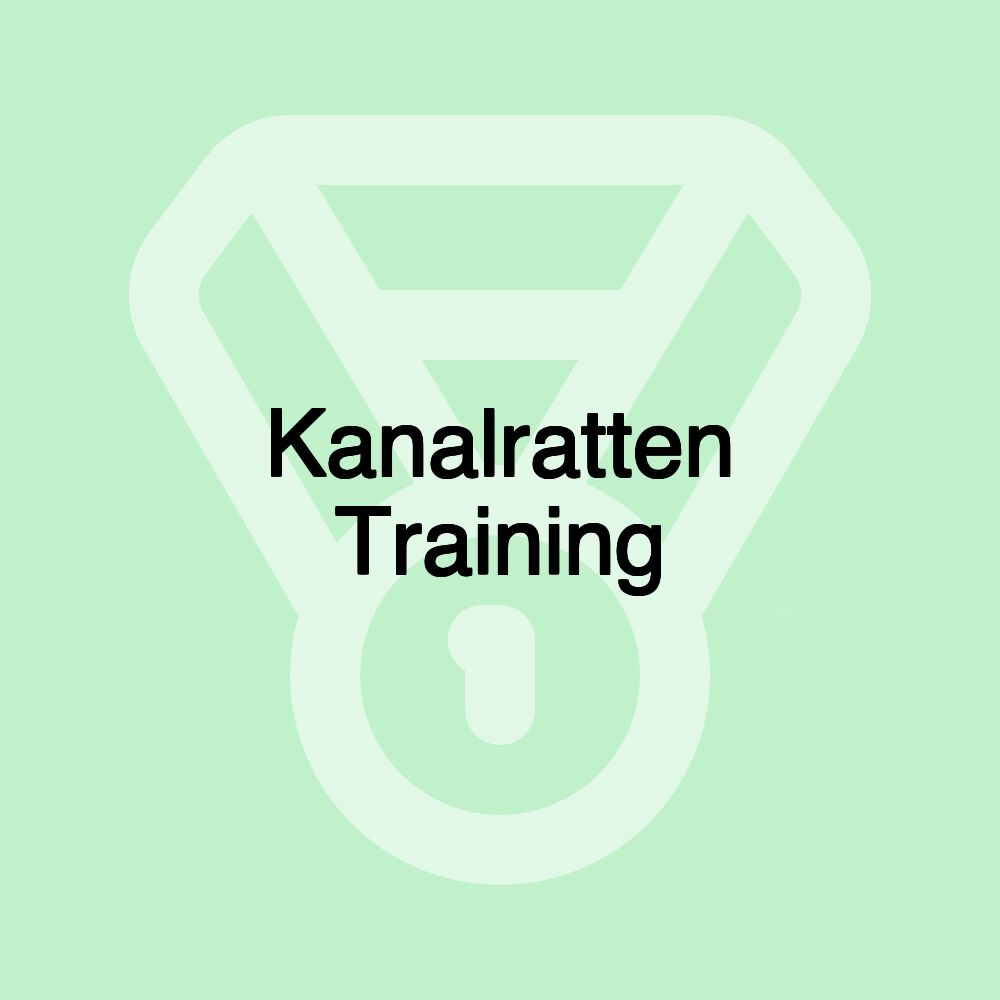 Kanalratten Training Kanalratten Training