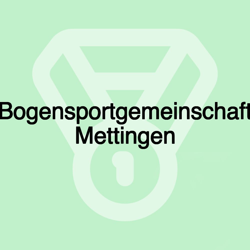 Bogensportgemeinschaft Mettingen Bogensportgemeinschaft Mettingen