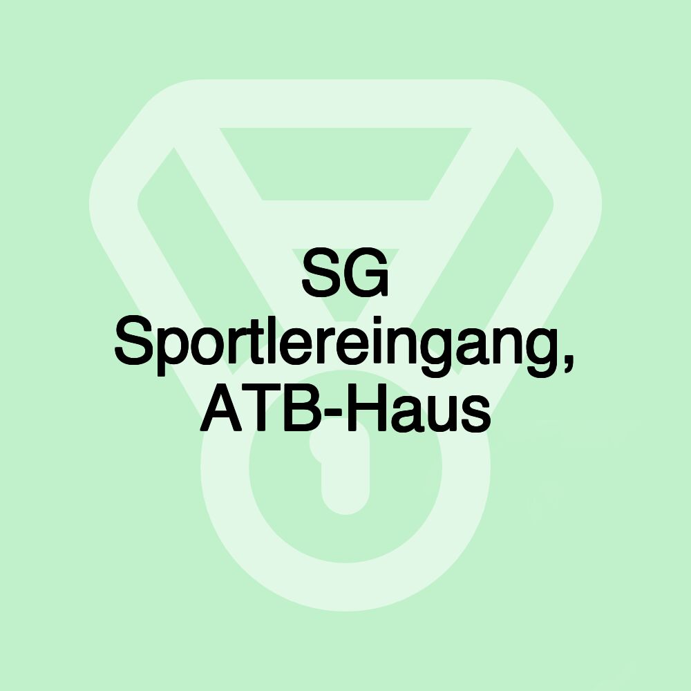 SG Sportlereingang, ATB-Haus SG Sportlereingang, ATB-Haus