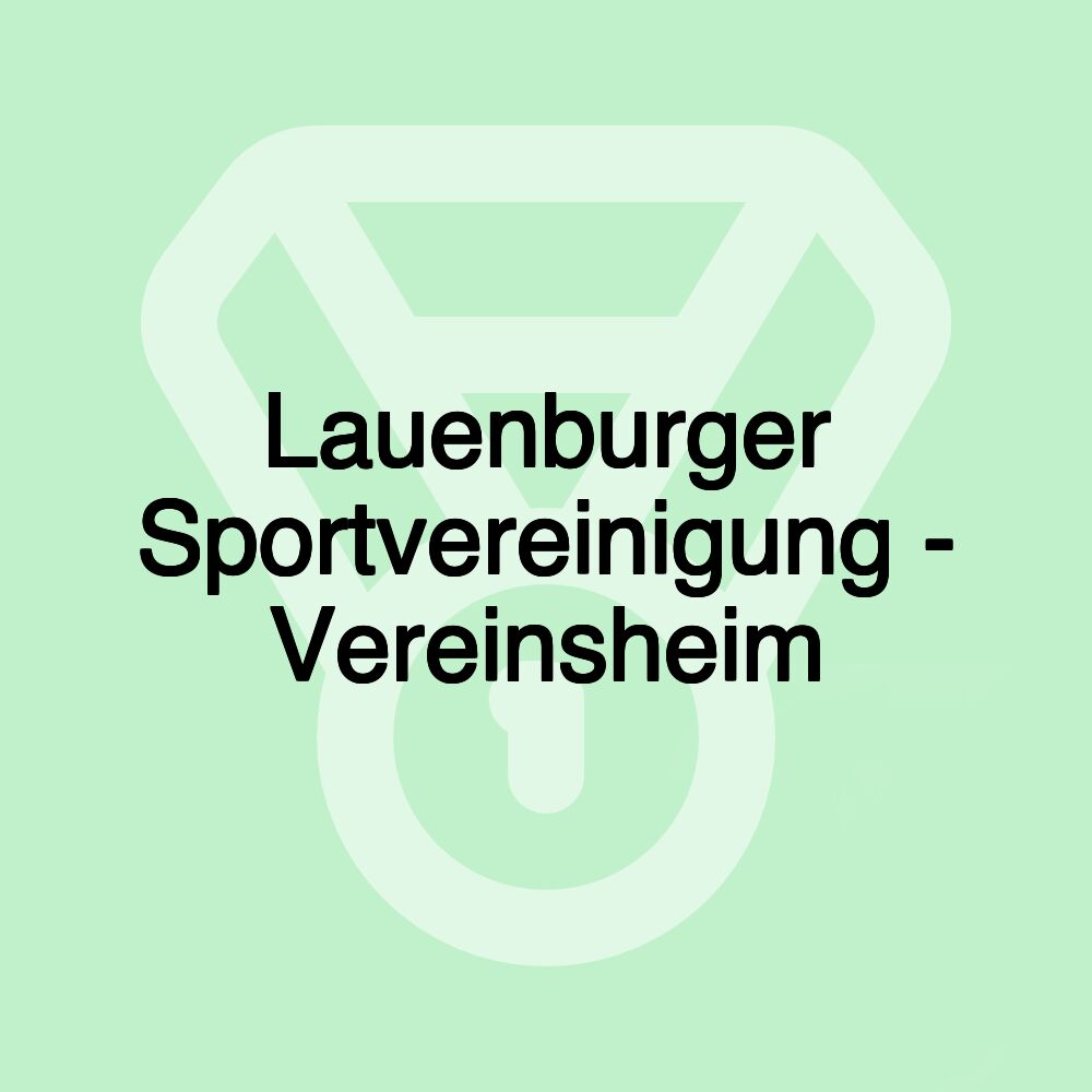 Lauenburger Sportvereinigung - Vereinsheim