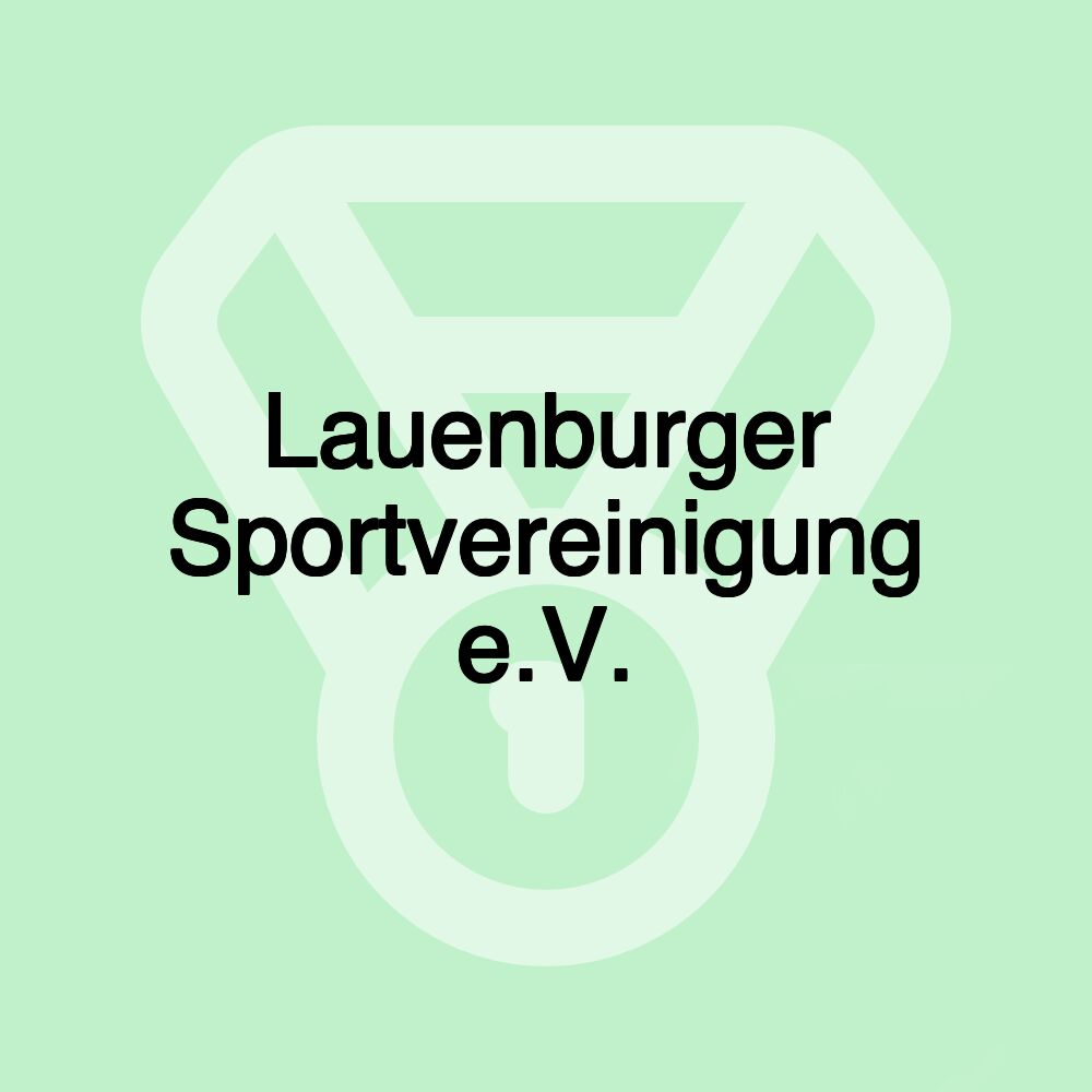Lauenburger Sportvereinigung e.V. Lauenburger Sportvereinigung e.V.