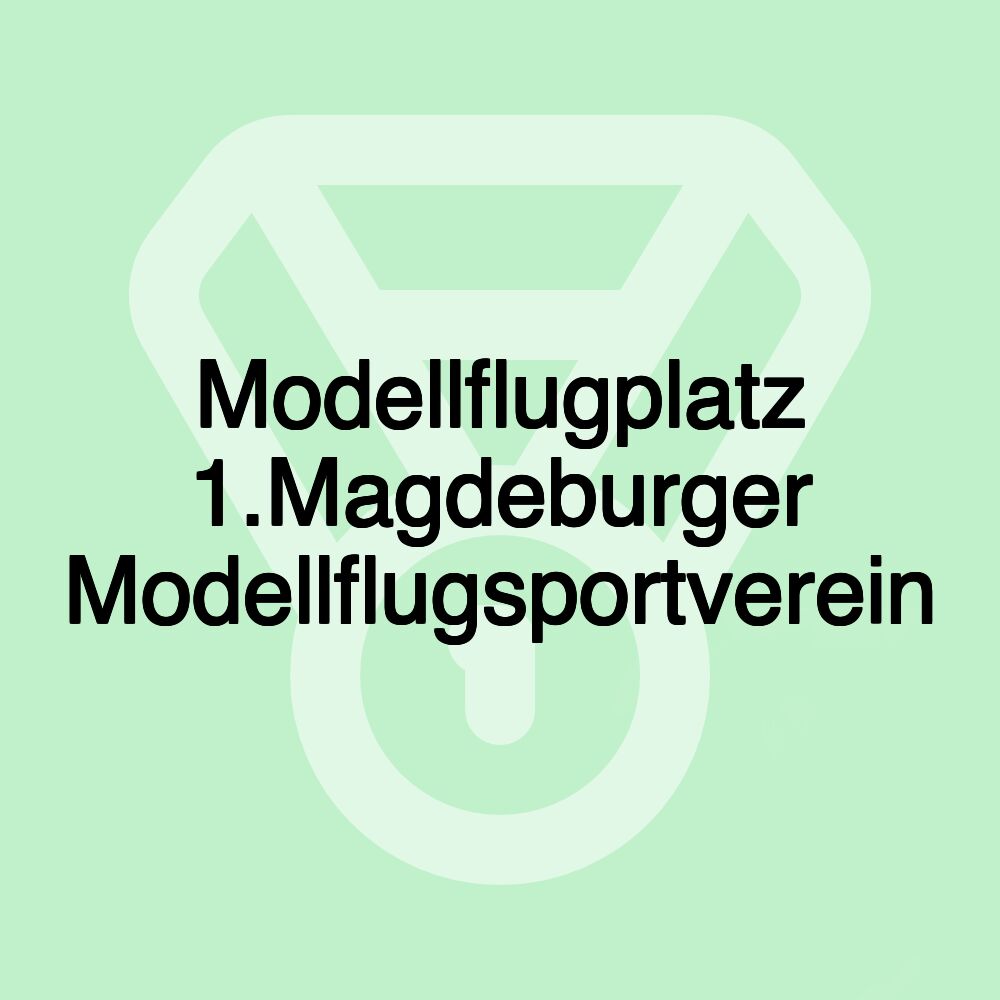 Modellflugplatz 1.Magdeburger Modellflugsportverein