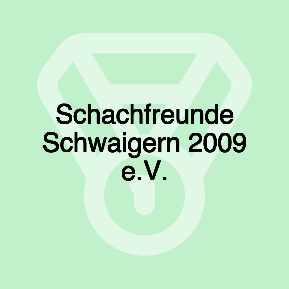 Schachfreunde Schwaigern 2009 e.V.