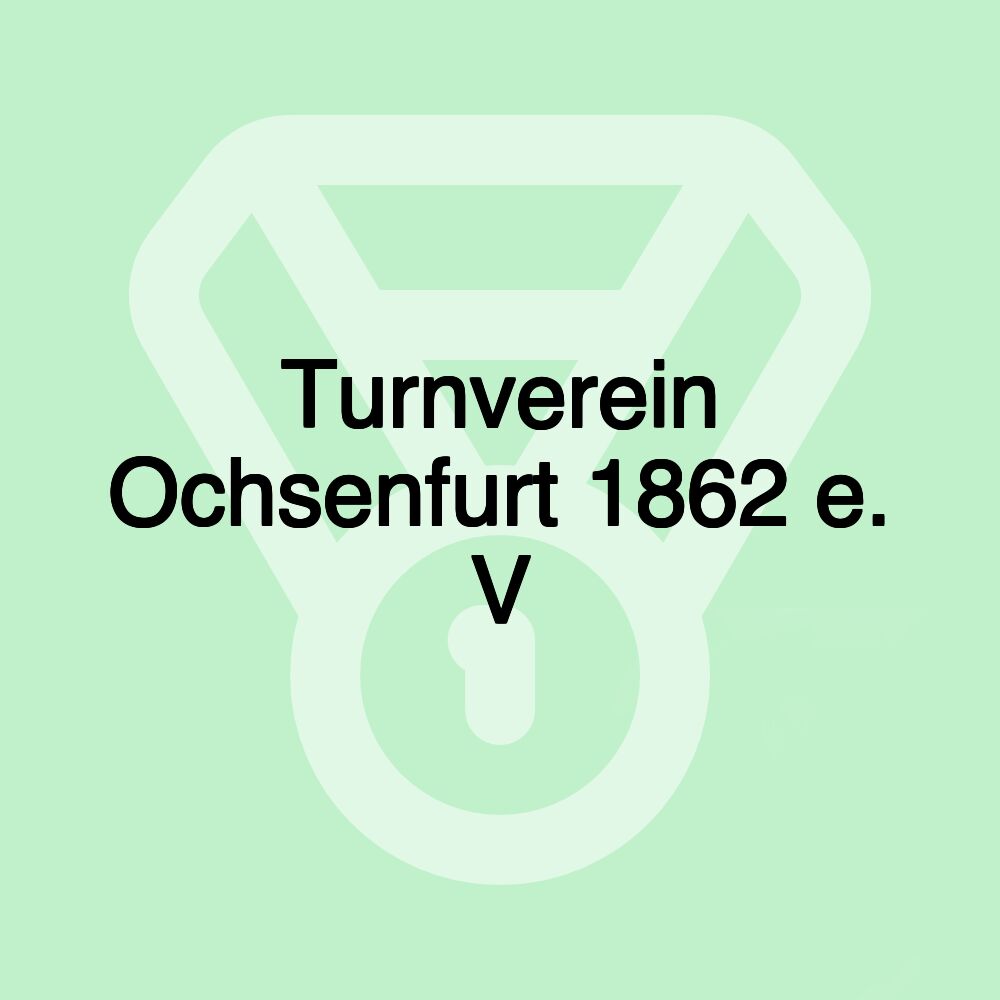 Turnverein Ochsenfurt 1862 e. V