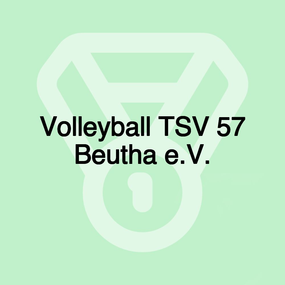 Volleyball TSV 57 Beutha e.V.