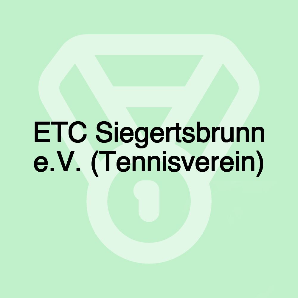 ETC Siegertsbrunn e.V. (Tennisverein)