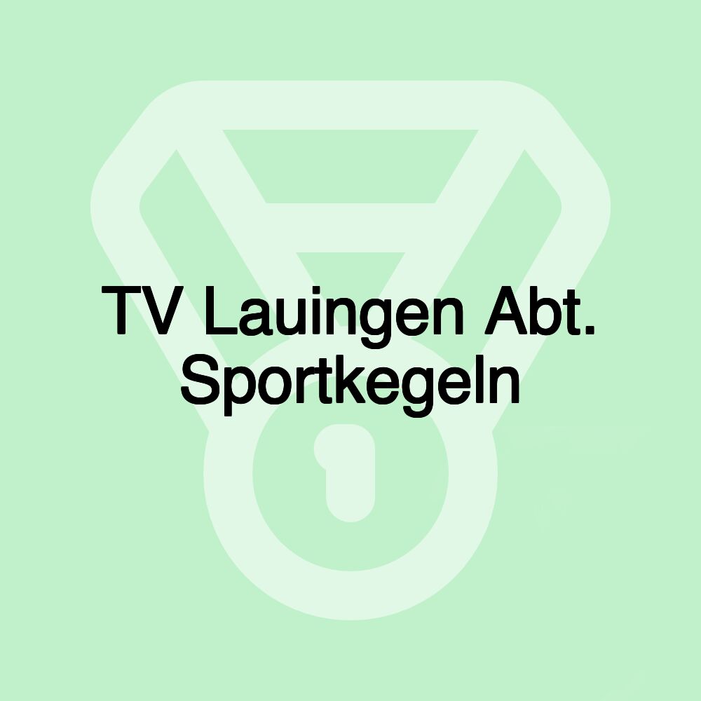 TV Lauingen Abt. Sportkegeln