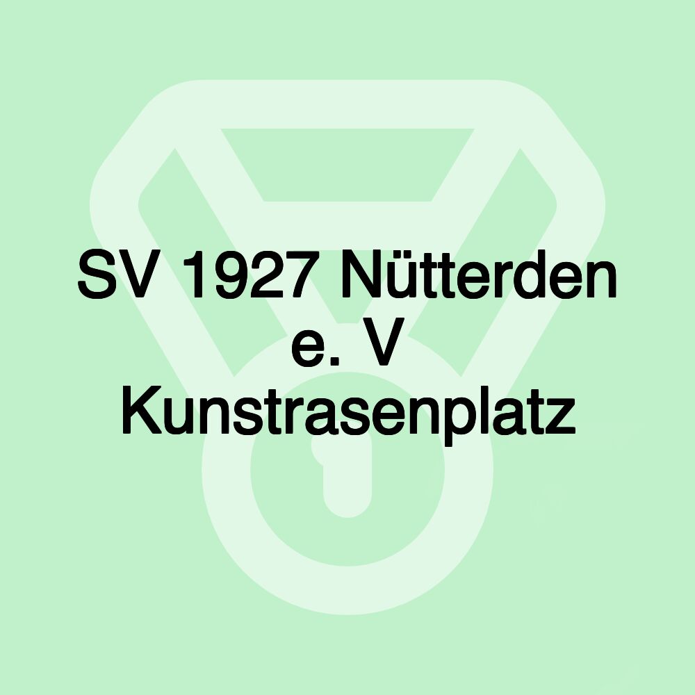 SV 1927 Nütterden e. V Kunstrasenplatz SV 1927 Nütterden e. V Kunstrasenplatz