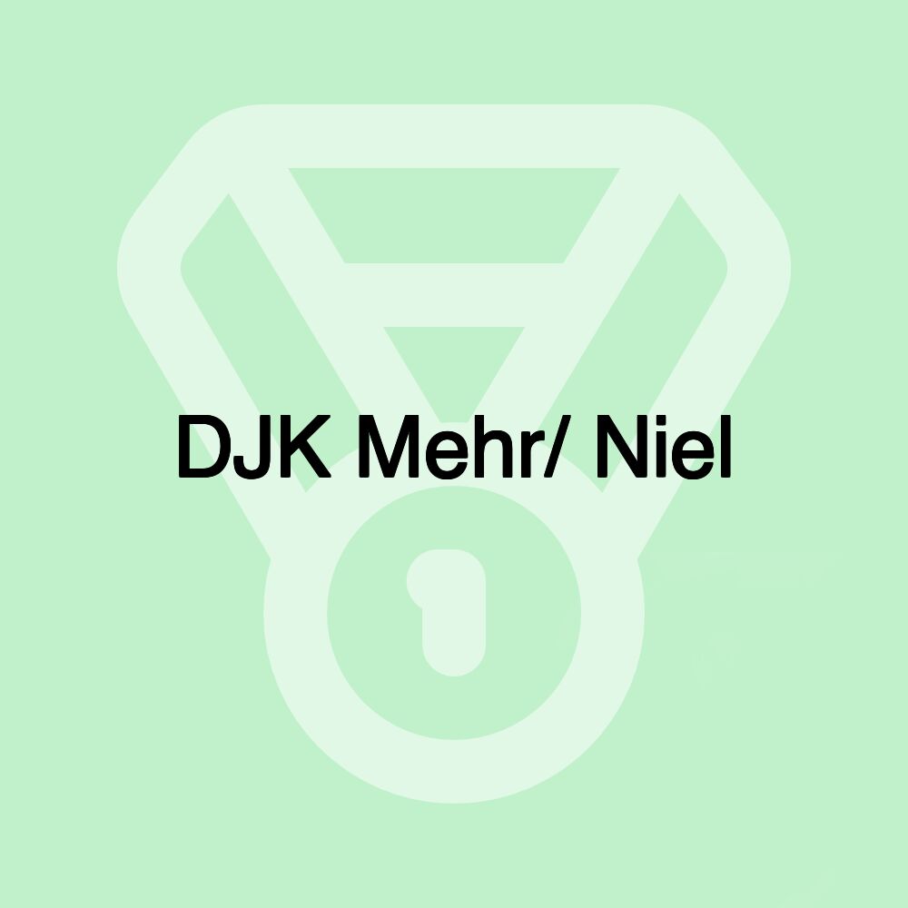 DJK Mehr/ Niel