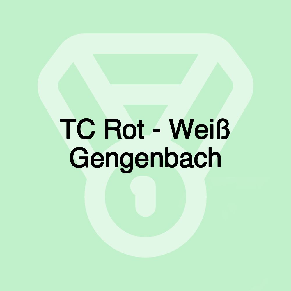 TC Rot - Weiß Gengenbach