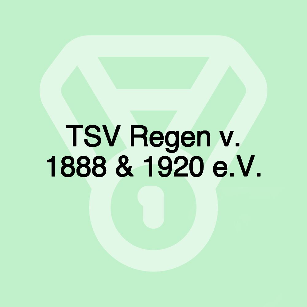 TSV Regen v. 1888 & 1920 e.V. TSV Regen v. 1888 & 1920 e.V.