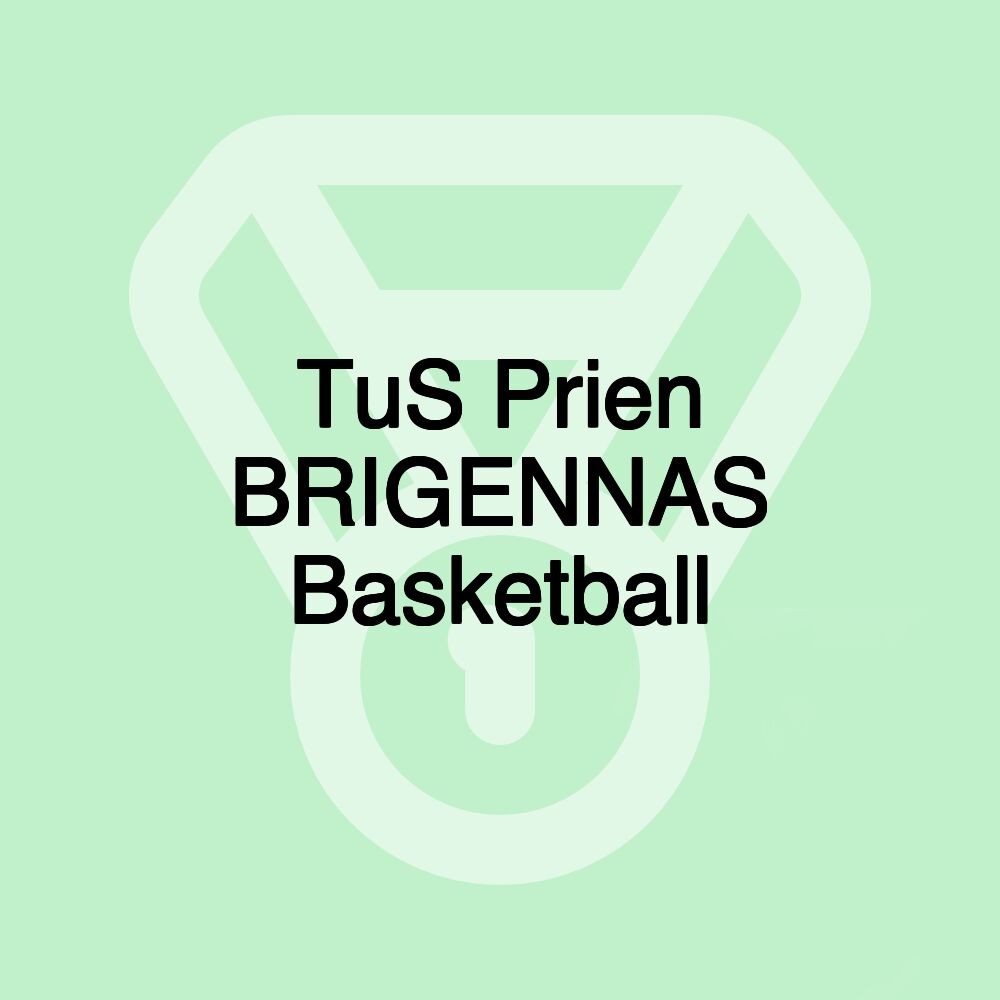 TuS Prien BRIGENNAS Basketball TuS Prien BRIGENNAS Basketball